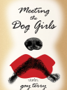 Meeting the Dog Girls